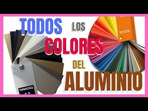 🌈Los colores del aluminio Carta RAL y Anodizados