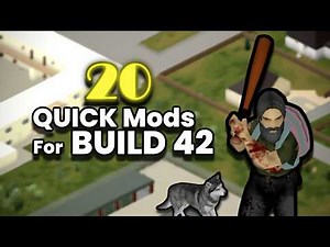 20 QUICK Mods For Build 42 [ Project Zomboid ]