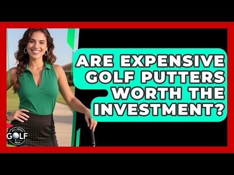 Are Expensive Golf Putters Worth The Investment? - All About Golf Pros