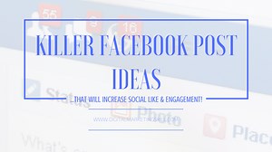 50 killer Facebook Post Ideas for Small Business Owners