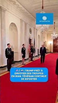 🇺🇸 / 🇮🇷: Trump announces he is ready to send troops to Iran.