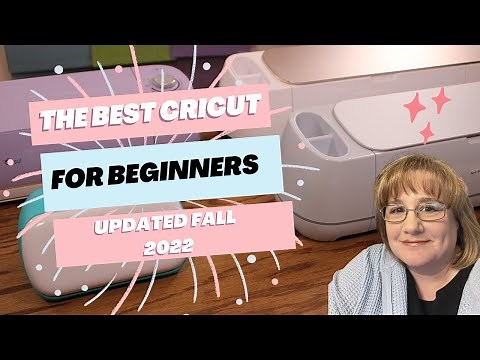 Best Cricut Cutting Machine for Beginners Updated Fall 2022