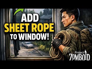 How to ADD SHEET ROPE to WINDOW in Project Zomboid (Step by Step)