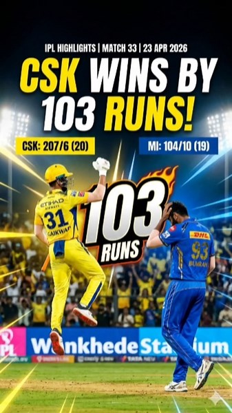 CSK vs MI Highlights 2026 🔥 | CSK Won by 103 Runs 😱 | IPL Match 33 Full Highlights #shorts