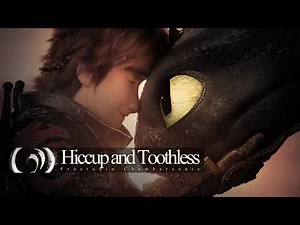 Hiccup and Toothless [Forbidden Friendship Epic Majestic Orchestration]