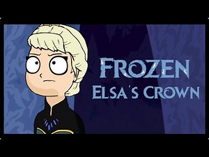 Elsa's Crown (Let It Go - Frozen Parody) - HDRevill