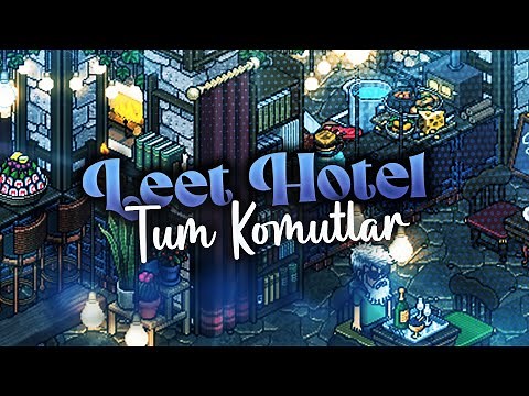 Leet Hotel / Tüm Komutların Kullanımı