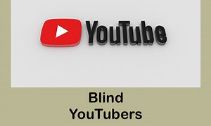 Popular Blind YouTubers