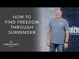 How To Find Freedom Through Surrender, Message 2 - Matthew: The Art Of Surrender