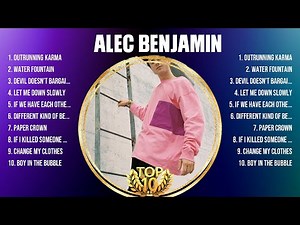 Alec Benjamin Mix Top Hits Full Album ▶️ Full Album ▶️ Best 10 Hits Playlist