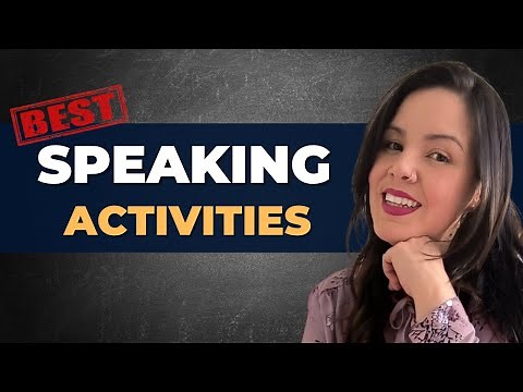 Best Speaking Activities for ESL Students | For all ages and levels