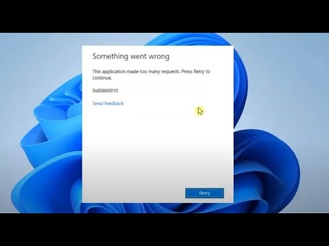 FIX Error: 0x80860010 "Application Made Too Many Request"