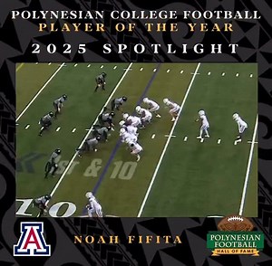 Polynesian College Football Player of the Year Spotlight: Arizona QB Noah Fifita throws for 213 yards and 4 TDs in the Wildcat’s win!🤙🏽🌴 | Polynesian Football Hall of Fame
