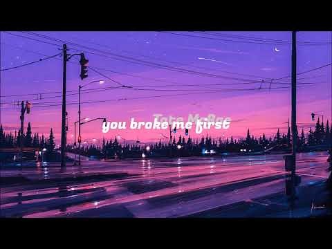 You broke me first - Tate McRae 2 hour version