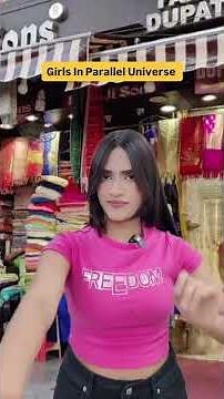 POV : Girls in Parallel Universe 🤣| SAMREEN ALI VLOGS