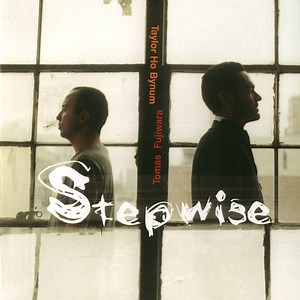 Taylor Ho Bynum And Tomas Fujiwara - Stepwise