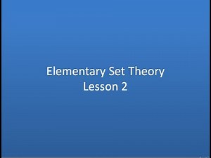 Elementary Set Theory – Lesson 2
