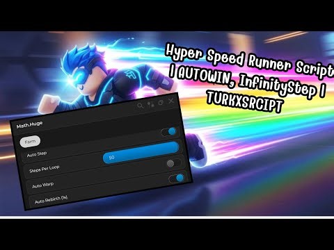 Hyper Speed Runner Script | AUTOWIN, InfinityStep | TURKXSRCIPT