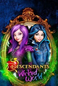 Descendants: Wicked World: Season 1 | Rotten Tomatoes