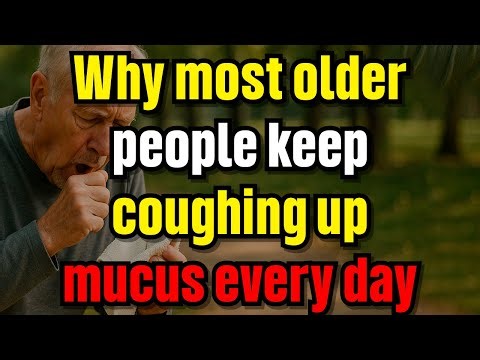 Why Older Adults Keep Coughing Up Mucus Every Day and How to Stop It Naturally After 60 70 80