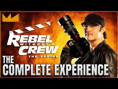 Robert Rodriguez's Rebel Without A Crew | Full Season