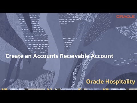 Hospitality Documentation–OPERA Cloud: Create an Accounts Receivable Account