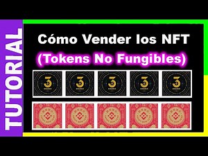 💲 Cómo Vender los NFT (Tokens No Fungibles)