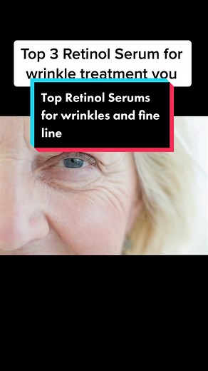 Top 3 Retinol Serums for Wrinkle Treatment | Must-Try Options
