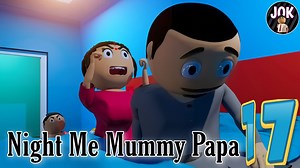 4.7M views · 139K reactions | JOK - NIGHT ME MUMMY PAPA 17 | JOK | Facebook