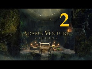 Adam's Venture Origins Walkthrough Part 2 [1080p HD] No Commentary