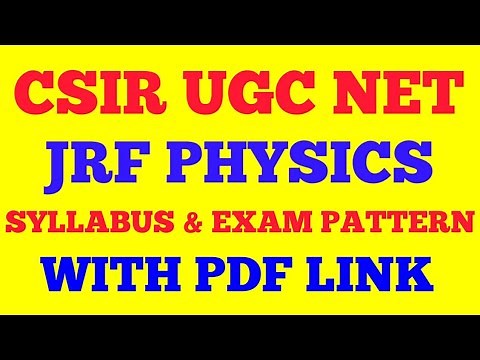 CSIR NET PHYSICS SYLLABUS || WITH PDF LINK || CSIR NET PHYSICAL SCIENCES EXAM PATTERN AND SYLLABUS |