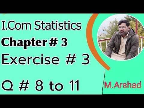 12th Class || I.Com Stat || Chapter # 3 || Question # 8 , 9 , 10 and 11 || Urdu / Hindi