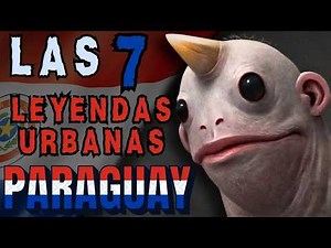 Las 7 Leyendas Urbanas de Paraguay Que Debes Conocer Si Te Atreves!