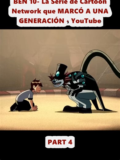 BEN 10: La Serie que Marcó a una Generación