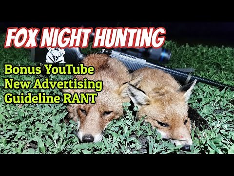 Fox Control Feral Animal Shooting || Night Predator Hunting || New YouTube Firearms Guideline Rant