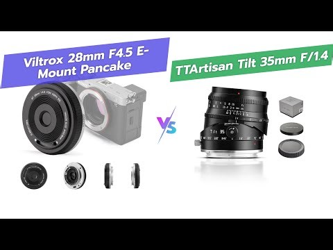 VILTROX 28mm F4.5 E-Mount Pancake vs TTARTISAN Tilt 35mm f/1.4 for Z-Mount | Lens Comparison 📷🔎