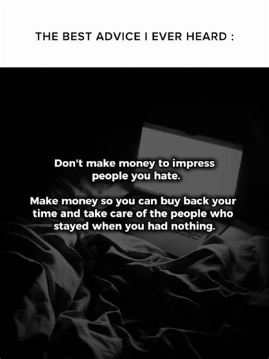 The best advice I ever heard. 💸