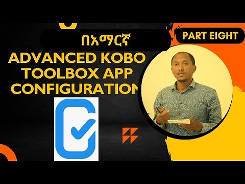 How to use the Kobo toolbox for data collection:-የዳታ መሰብሰቢያ Survey Questionnaire መስራት እንችላለን? Part 8