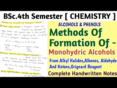 Methods Of Formation Of Monohydric Alcohols | Alcohols & Phenols | BSc.4th Sem. CHEMISTRY Notes