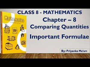 Class - 8 | Maths | Chapter - 8 | Comparing Quantities | Important Formulae