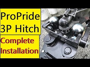 ProPride 3P Hitch Complete Installation