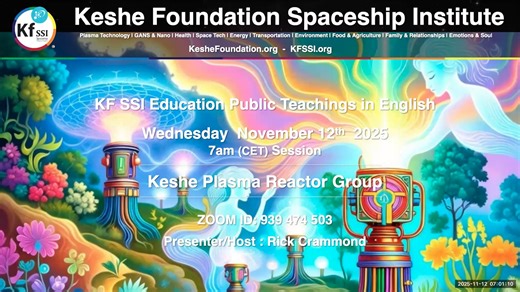 Keshe Plasma Reactor Group November 12th 2025