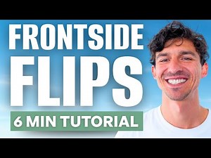 Master Frontside Flips | Quick and Easy Tutorial