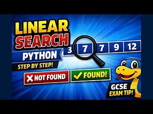 Linear Search Explained | Python Tutorial for Beginners & GCSE Computer Science