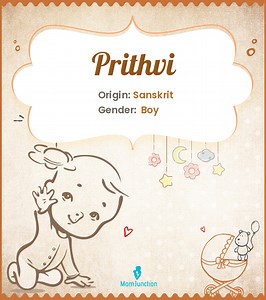 Prithvi Name Meaning, Origin, And History: Complete Guide Name Meaning, Origin, History, And Popularity