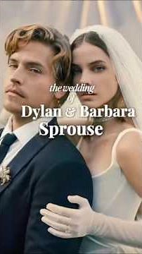 The Wedding of Dylan Sprouse & Barbara Palvin