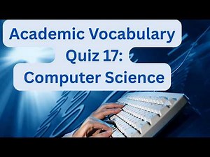 Study English: Academic Vocabulary: Computer Science