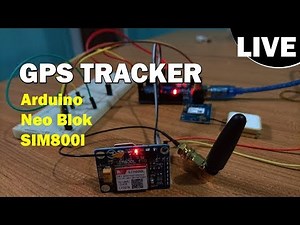 #LIVE Arduino GPS Tracker Ublok Neo 6m & SIM800l V2
