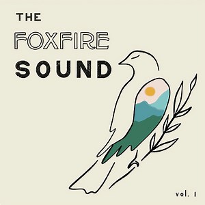 Various - The Foxfire Sound Vol. 1