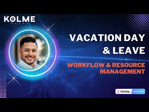 ClickUp Workflow & Resource Management Vacation Day & Leave Configuration